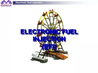 ELECTRONIC FUEL INJECTION ( EFI)