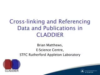 Cross-linking and Referencing Data and Publications in CLADDIER