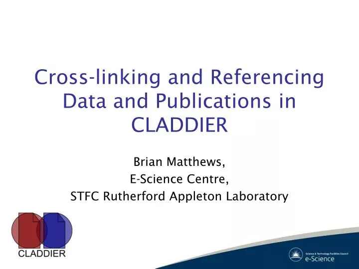 cross linking and referencing data and publications in claddier