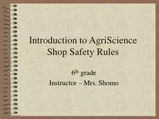 Introduction to AgriScience Shop Safety Rules