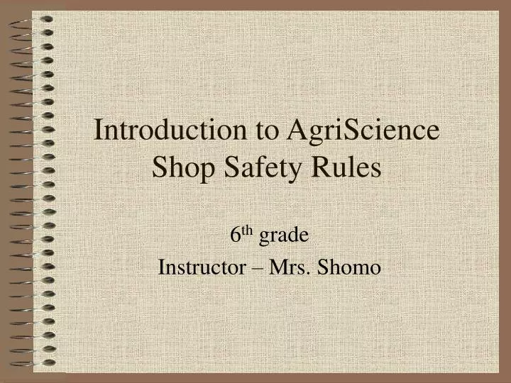 introduction to agriscience shop safety rules