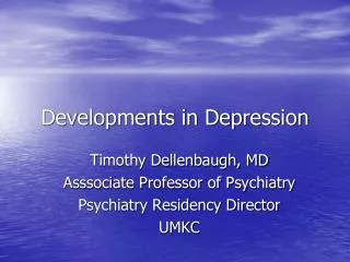 Developments in Depression