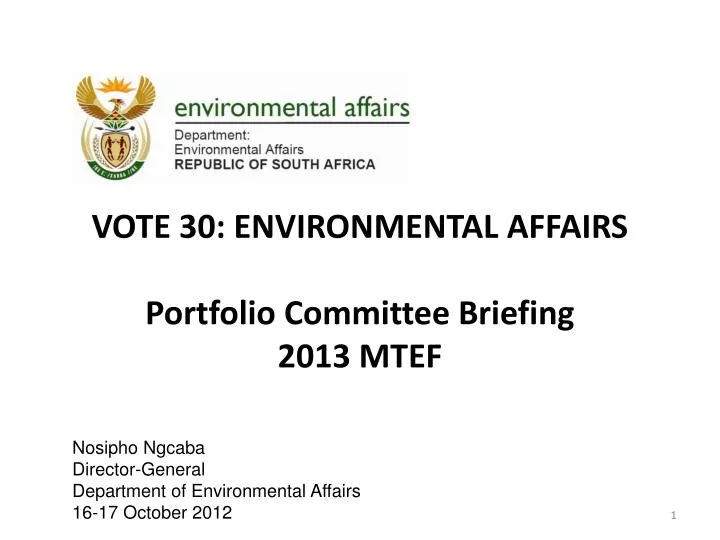 vote 30 environmental affairs portfolio committee briefing 2013 mtef