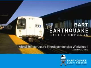 ABAG Infrastructure Interdependencies Workshop I January 31, 2012