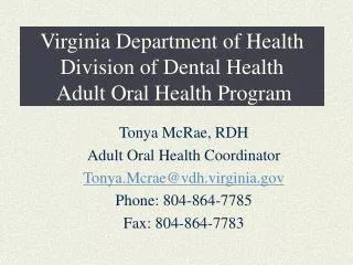 Virginia Department of Health Division of Dental Health Adult Oral Health Program