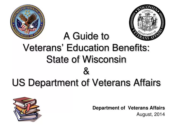 a guide to veterans education benefits state of wisconsin us department of veterans affairs