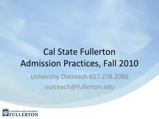 Cal State Fullerton Admission Practices, Fall 2010
