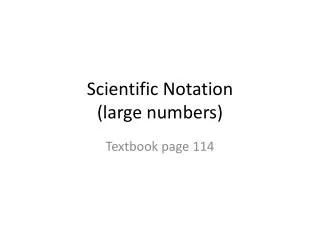 Scientific Notation (large numbers)