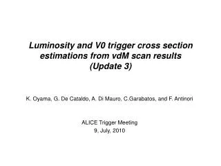 Luminosity and V0 trigger cross section estimations from vdM scan results (Update 3)