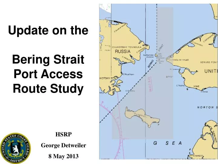 PPT - Update on the Bering Strait Port Access Route Study PowerPoint ...