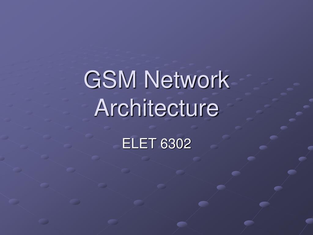 PPT - GSM Network Architecture PowerPoint Presentation, free download ...