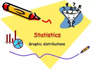 Statistics