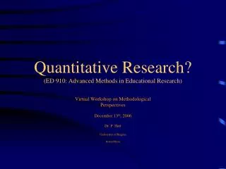Quantitative Research? (ED 910: Advanced Methods in Educational Research)
