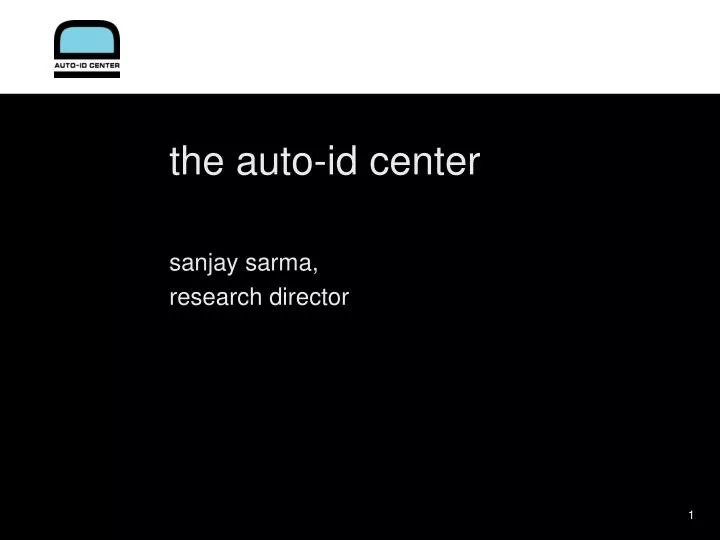 the auto id center sanjay sarma research director