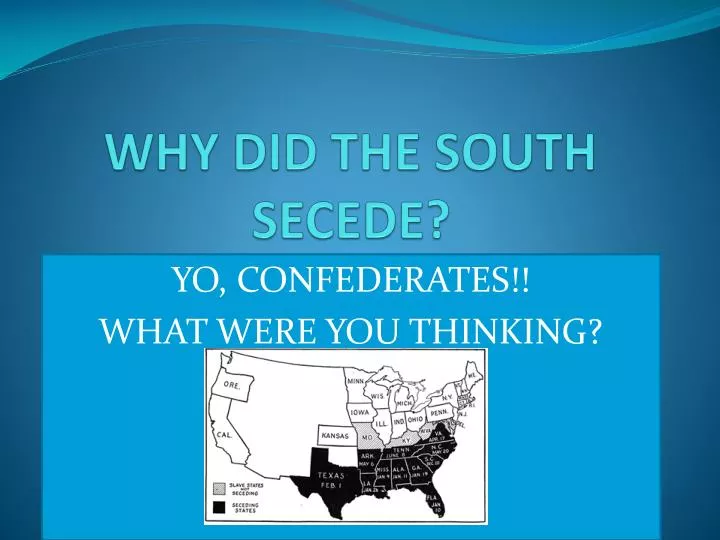 why did the south secede