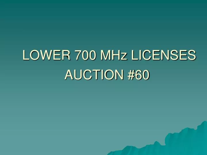 lower 700 mhz licenses auction 60