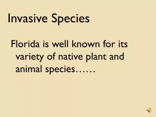 Invasive Species