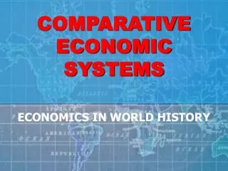 COMPARATIVE ECONOMIC SYSTEMS