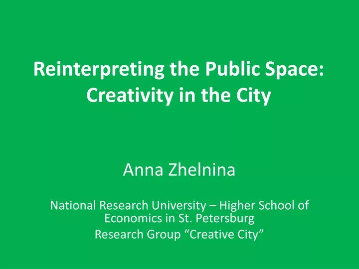 reinterpreting the public space creativity in the city