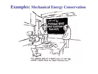 Examples: Mechanical Energy Conservation