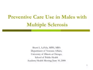 Preventive Care Use in Males with Multiple Sclerosis