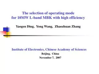 Institute of Electronics, Chinese Academy of Sciences Beijing, China November 7, 2007