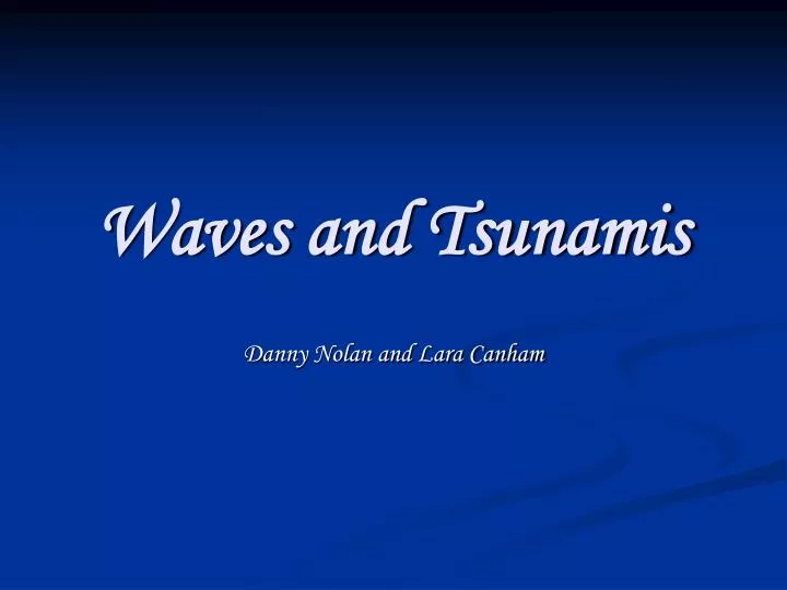 waves and tsunamis