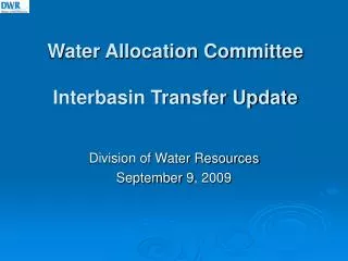 Water Allocation Committee Interbasin Transfer Update