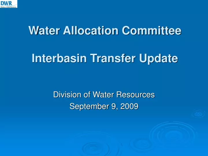 water allocation committee interbasin transfer update