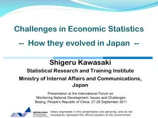 Challenges in Economic Statistics -- How they evolved in Japan --
