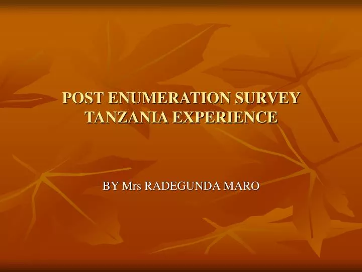 post enumeration survey tanzania experience