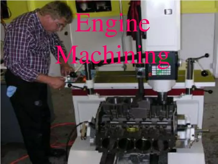 engine machining