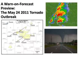 A Warn-on-Forecast Preview: The May 24 2011 Tornado Outbreak