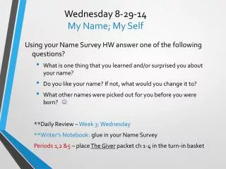Wednesday 8-29-14 My Name; My Self