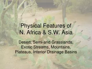 Physical Features of N. Africa &amp; S.W. Asia