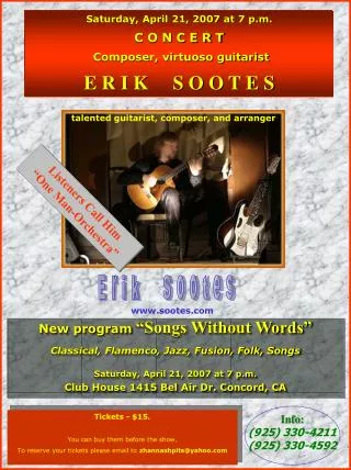 Saturday, April 21, 2007 at 7 p.m. C O N C E R T Composer, virtuoso guitarist