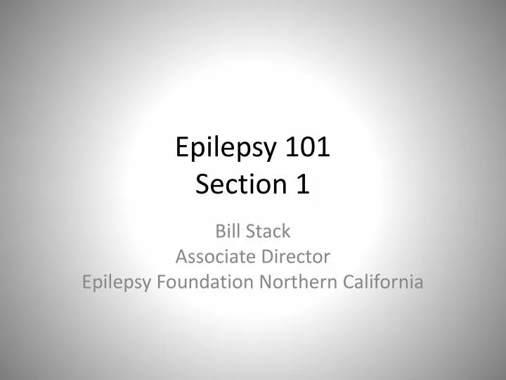 epilepsy 101 section 1