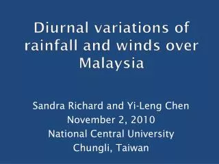 Diurnal variations of rainfall and winds over Malaysia