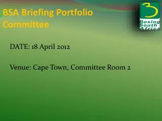 BSA Briefing Portfolio Committee