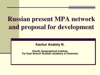 Russian present MPA network and proposal for development