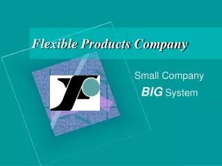 Flexible Products Company