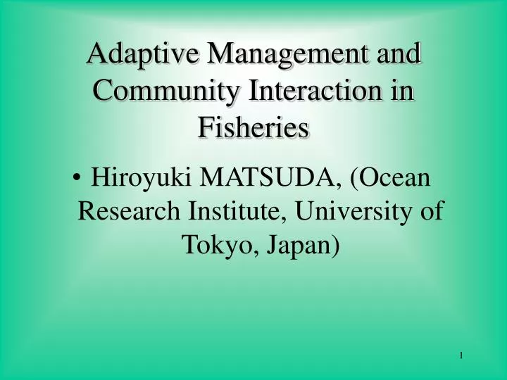 adaptive management and community interaction in fisheries