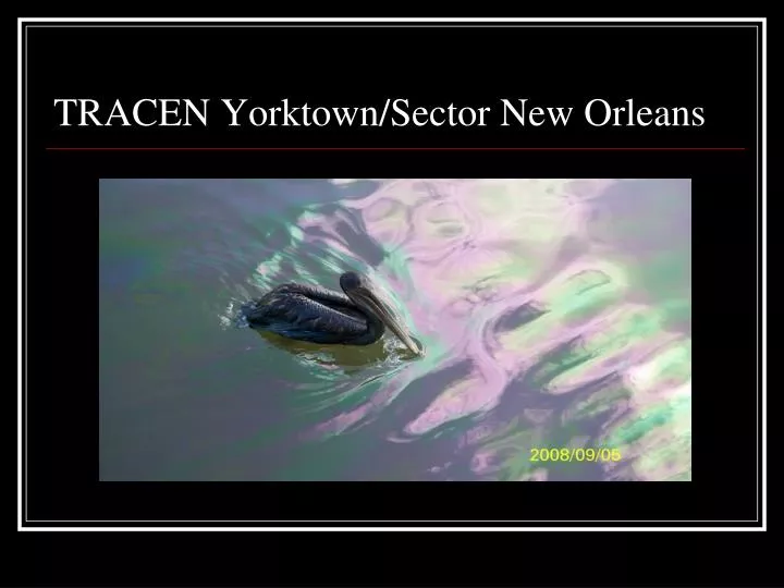 tracen yorktown sector new orleans