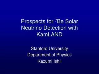 Prospects for 7 Be Solar Neutrino Detection with KamLAND