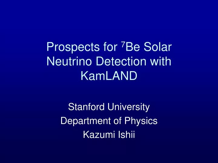 prospects for 7 be solar neutrino detection with kamland