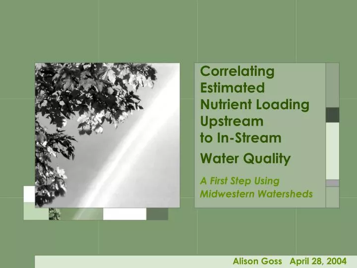 correlating estimated nutrient loading upstream to in stream water quality