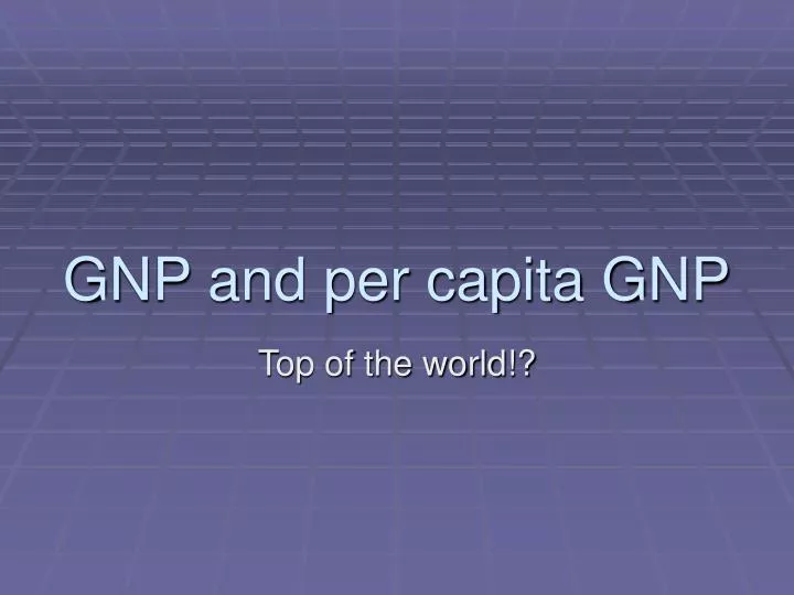 gnp and per capita gnp