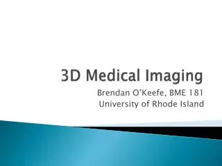 3D Medical Imaging