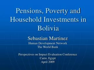 Pensions, Poverty and Household Investments in Bolivia