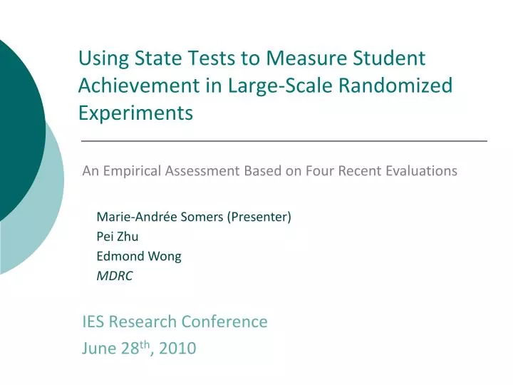 using state tests to measure student achievement in large scale randomized experiments